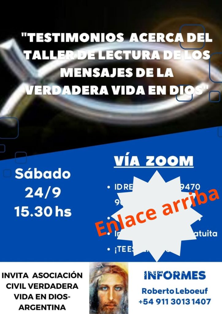 invitación al encuentro virtual del 24 de septiembre de 2022, Testimonios del taller de lectura de los Mensajes de la Verdadera Vida en Dios